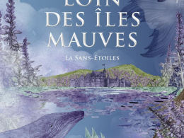 La Sans-Étoiles : premier tome de la saga Loin des Îles Mauves
