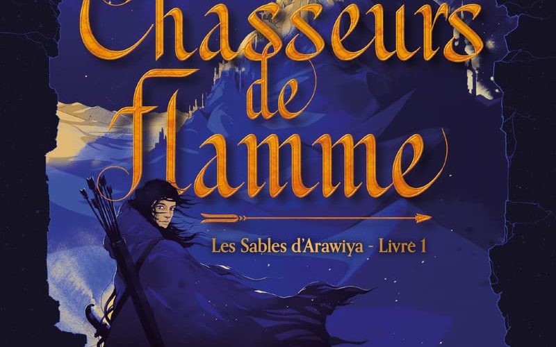 Chasseur de Flammes de Hafsah Faizal